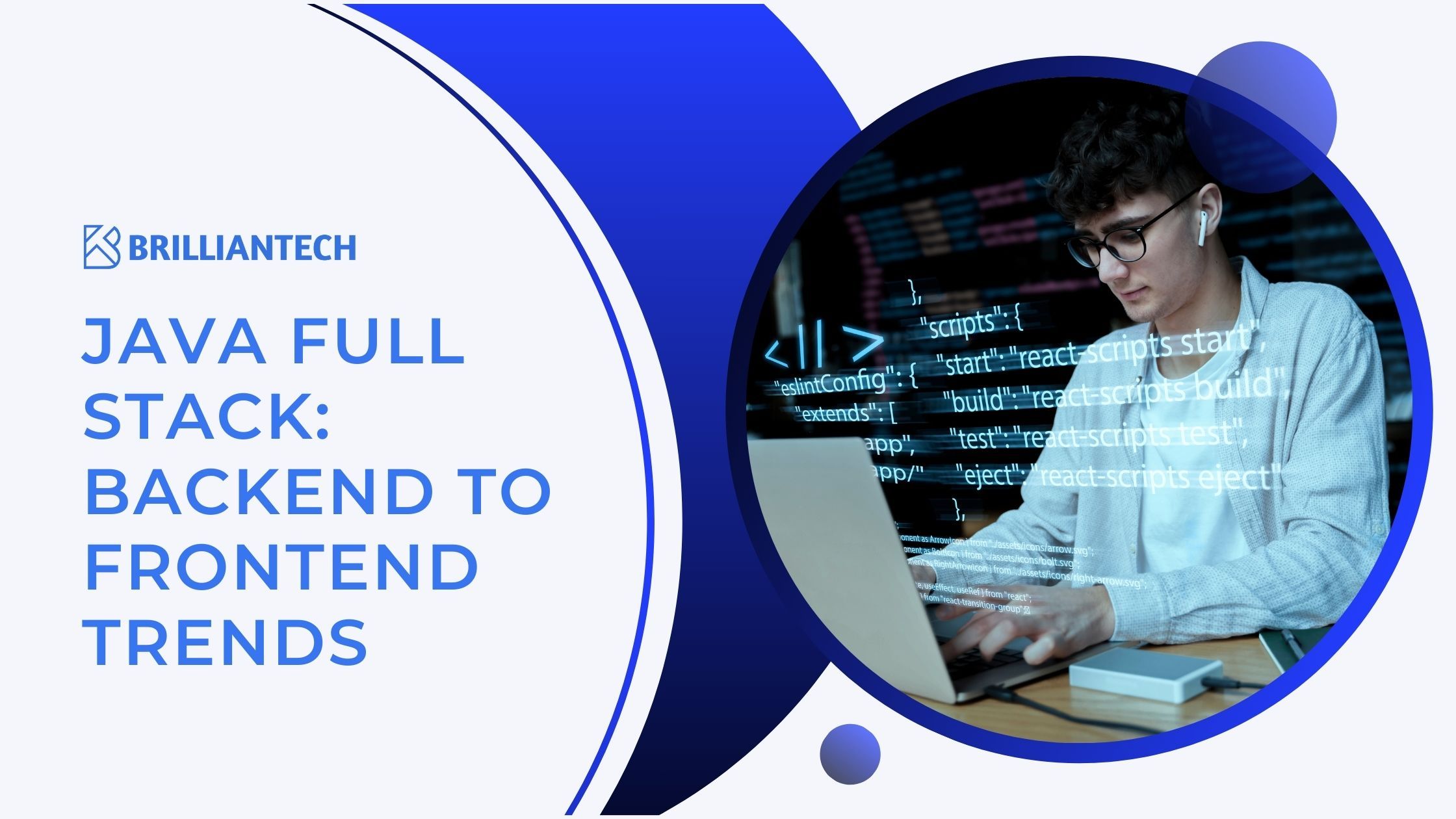 Java Full Stack: Backend to Frontend Trends | BrillianTech